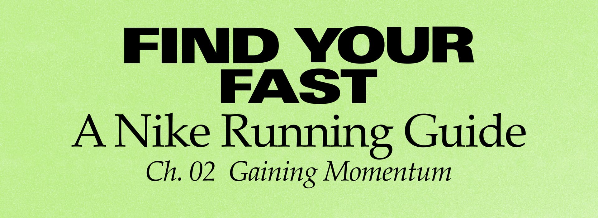 Find Your Chapter 2: Gaining Momentum. Nike.com