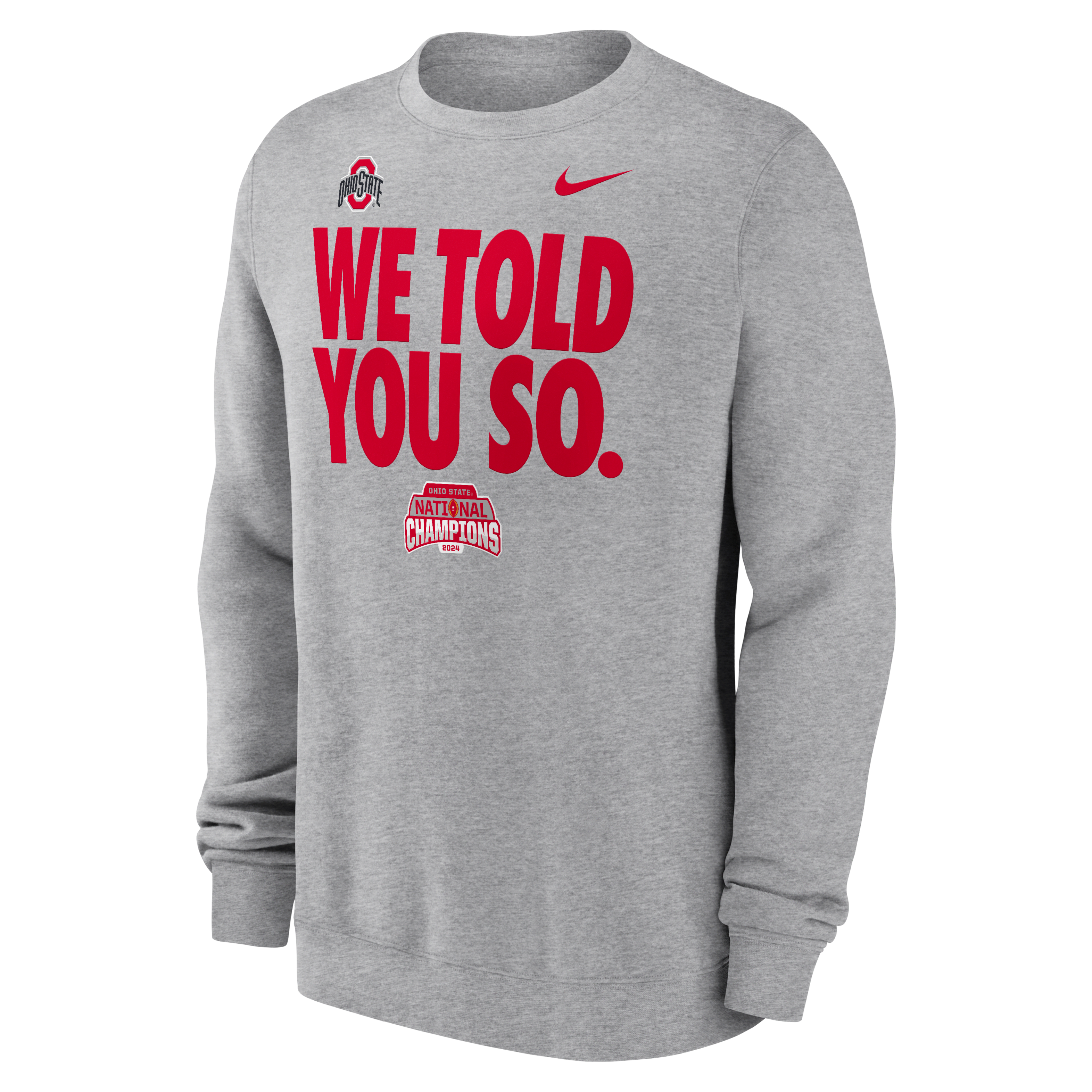 Ohio State Buckeyes 2024 College Football Playoff National Champions We Told You So Men’s Nike Pullover Crew