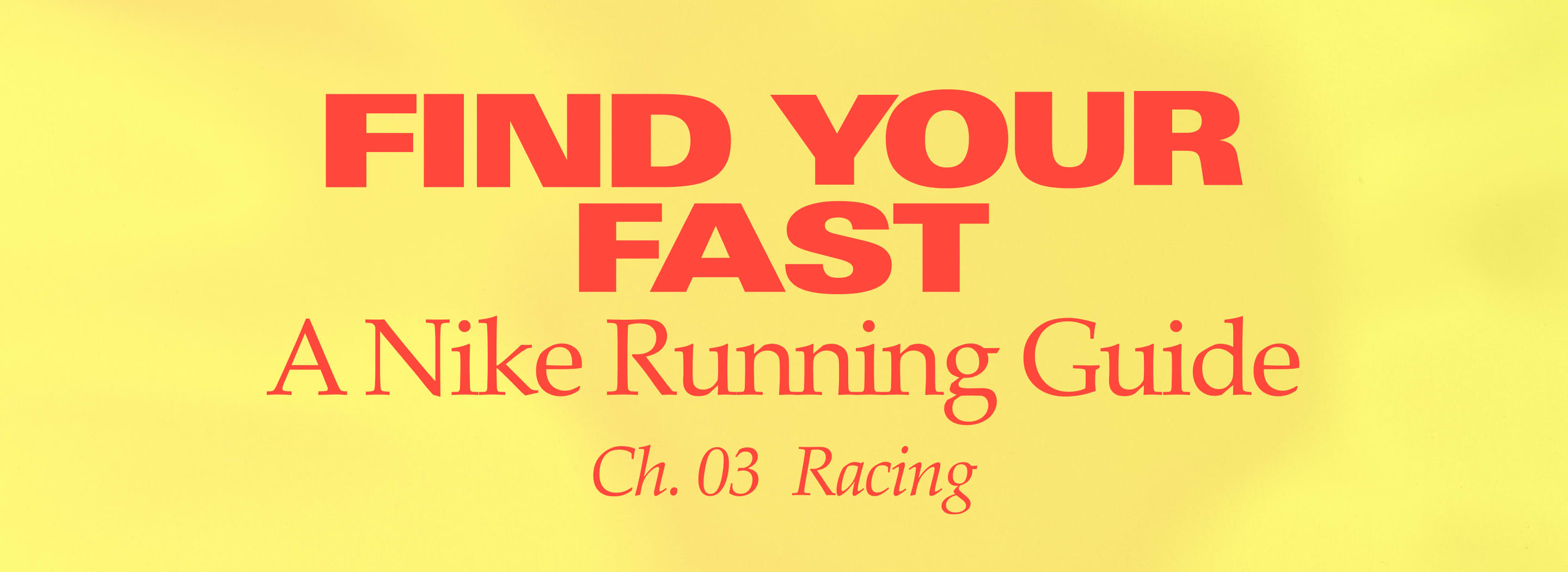 Toujours plus vite, Chapitre 3 : le guide de course de Nike Running