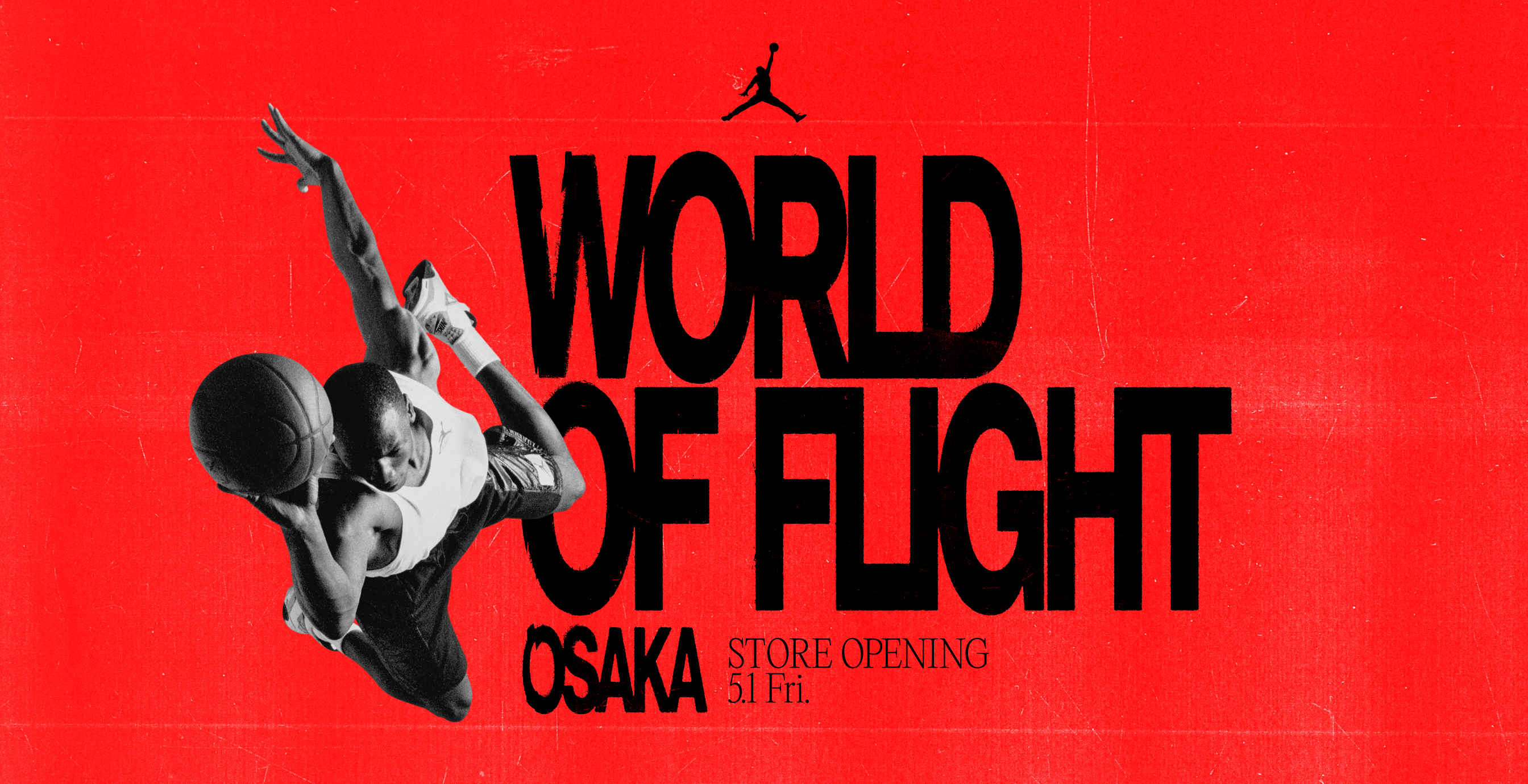 Jordan World of Flight OSAKA  / ジョーダン 大阪, 5.1 World of Flight Osaka がオープン