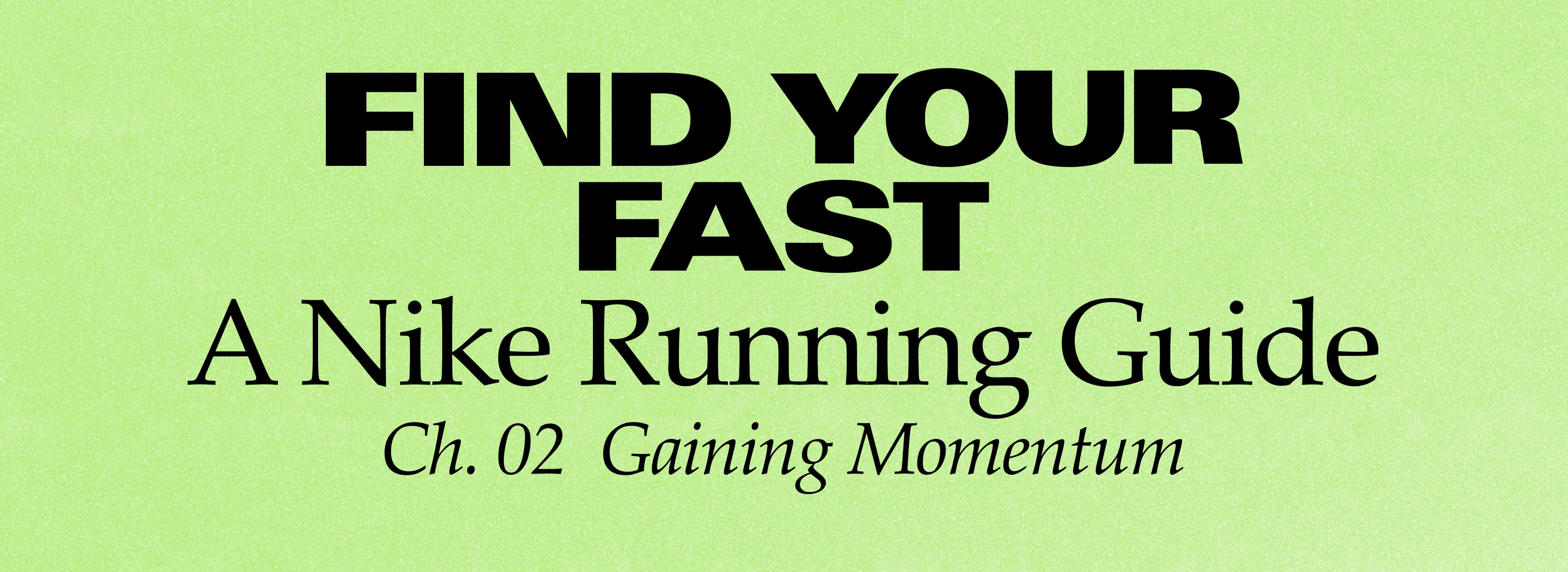 Find Your Fast capítol 2: Guanyar velocitat