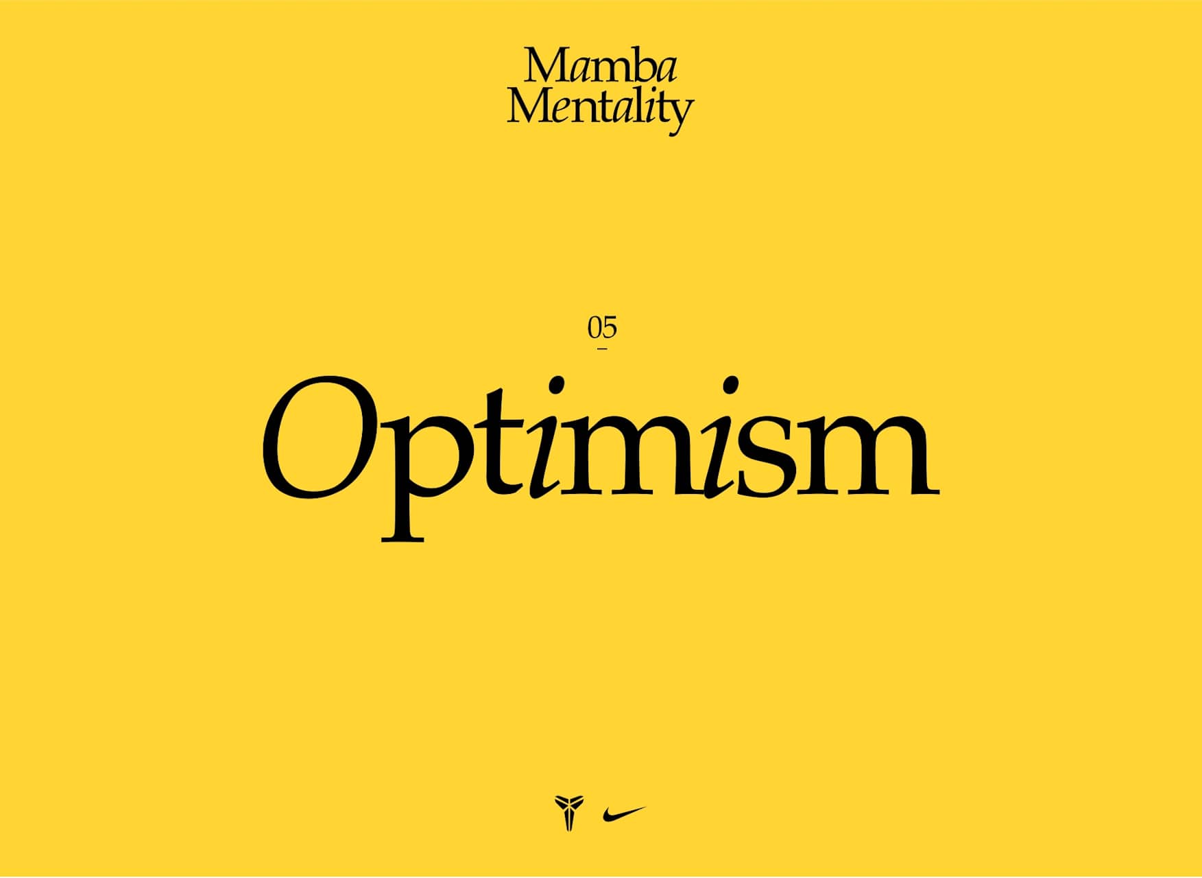 Mamba Mentality: Optimism