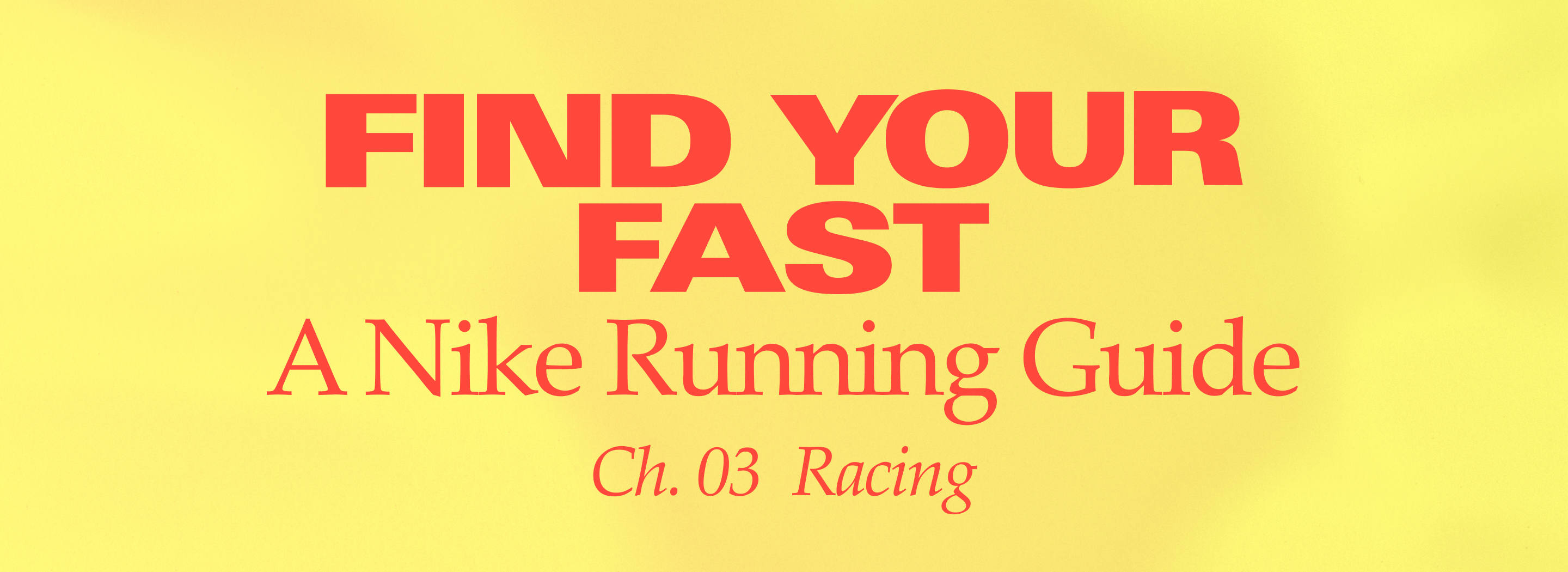 Toujours plus vite, Chapitre 3 : le guide de course de Nike Running