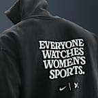 Everyone Watches Women's Sports™ Nike by TOGETHXR Pullover Hoodie