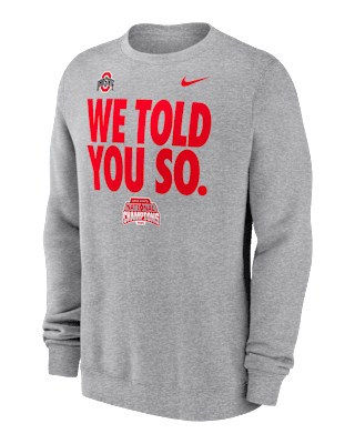 Мужские  Ohio State Buckeyes 2024 College Football Playoff National Champions We Told You So Men’s Nike College Pullover Crew для футбола