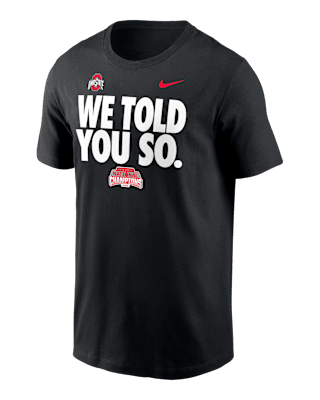 Мужская футболка Ohio State Buckeyes 2024 College Football Playoff National Champions We Told You So Nike College для футбола