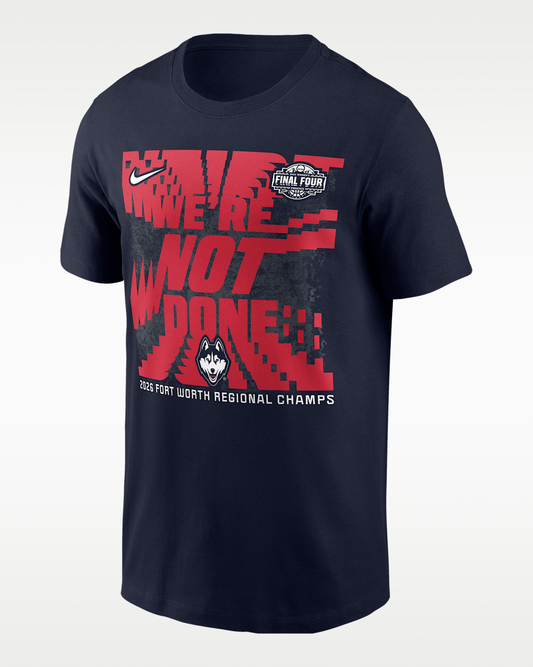 Women's Uconn Huskies 2026 "We're Not Done" Nike Men's College Basketball T-Shirt - Navy/Red/White