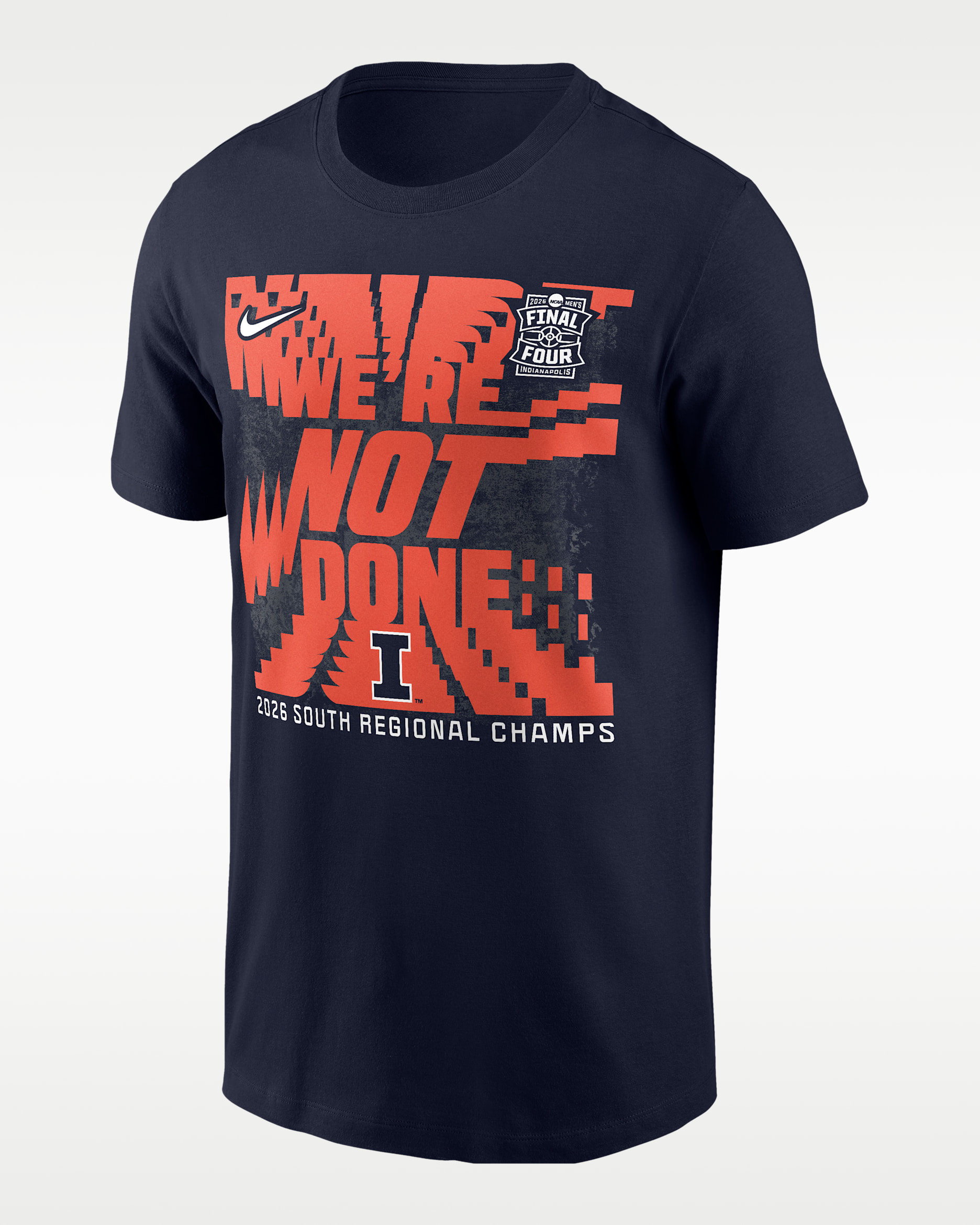 Men's Illinois Fighting Illini 2026 "We're Not Done" Nike Men's College Basketball T-Shirt - Navy/Orange/White