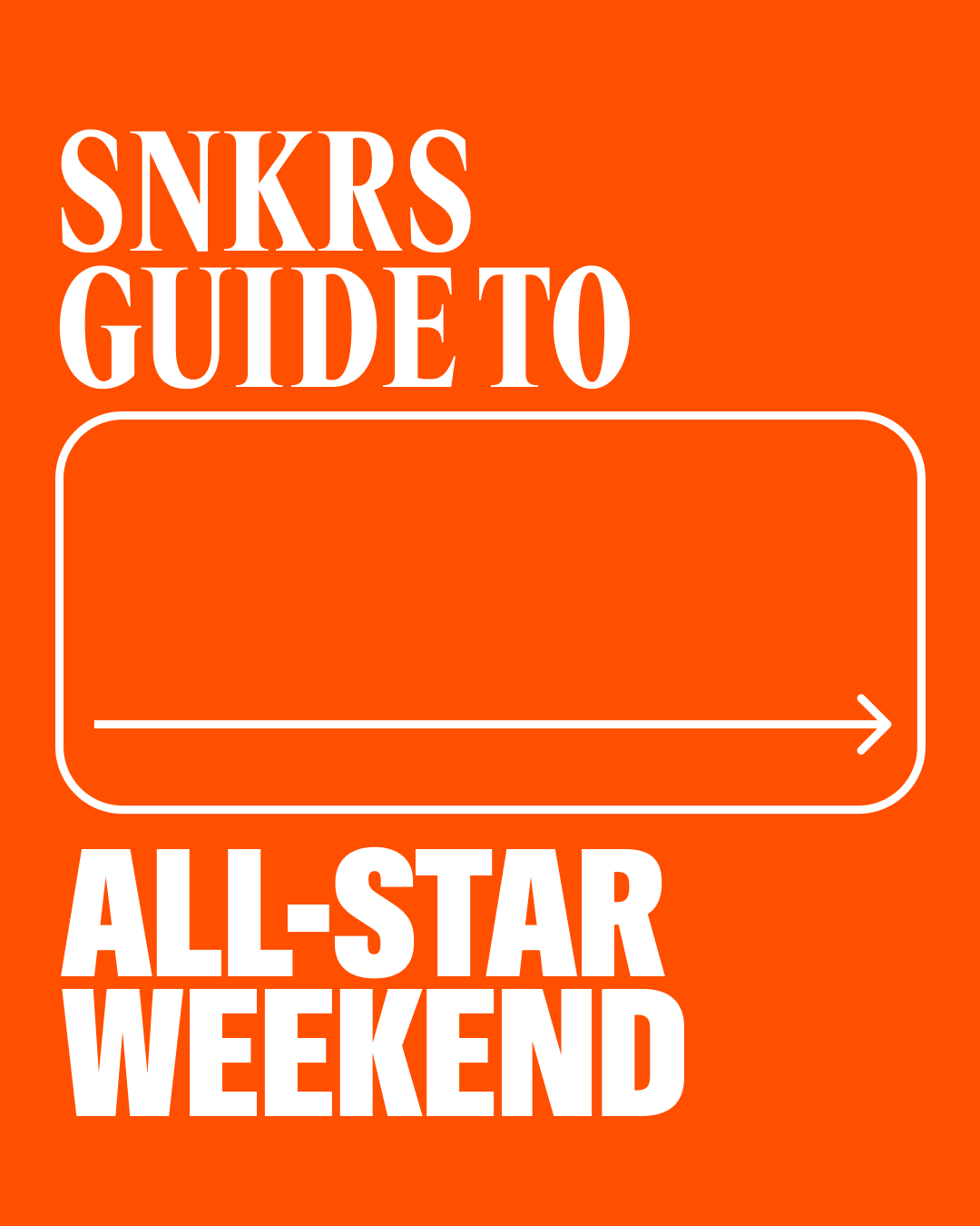 SNKRS Guide: All-Star Weekend