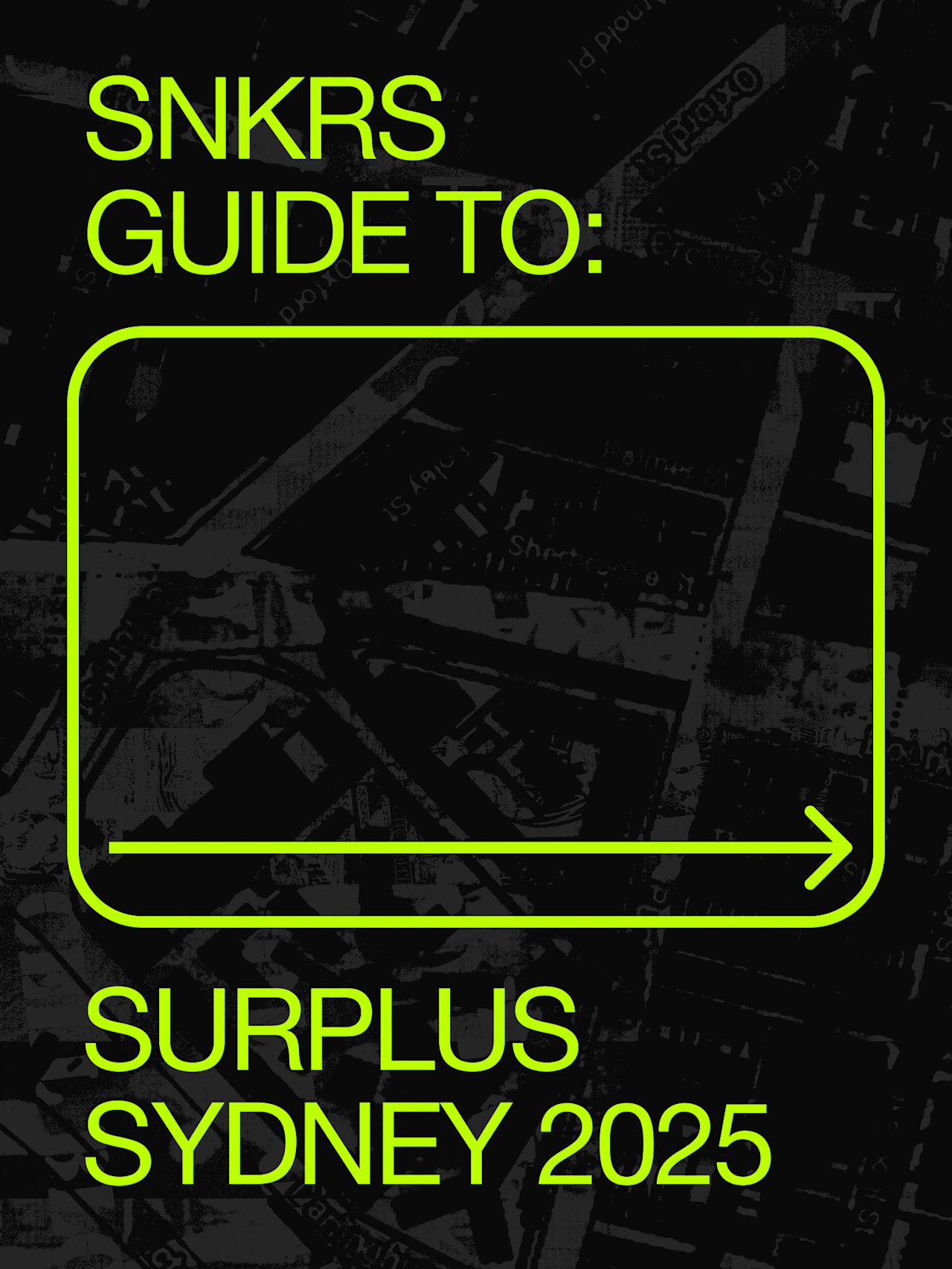 HO25 | SNKRS SURPLUS GUIDE TO | ASTLA