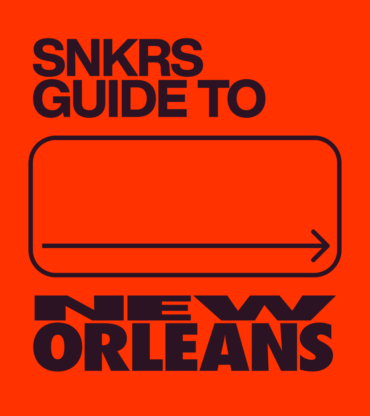 SNKRS Guide to: NEW ORLEANS