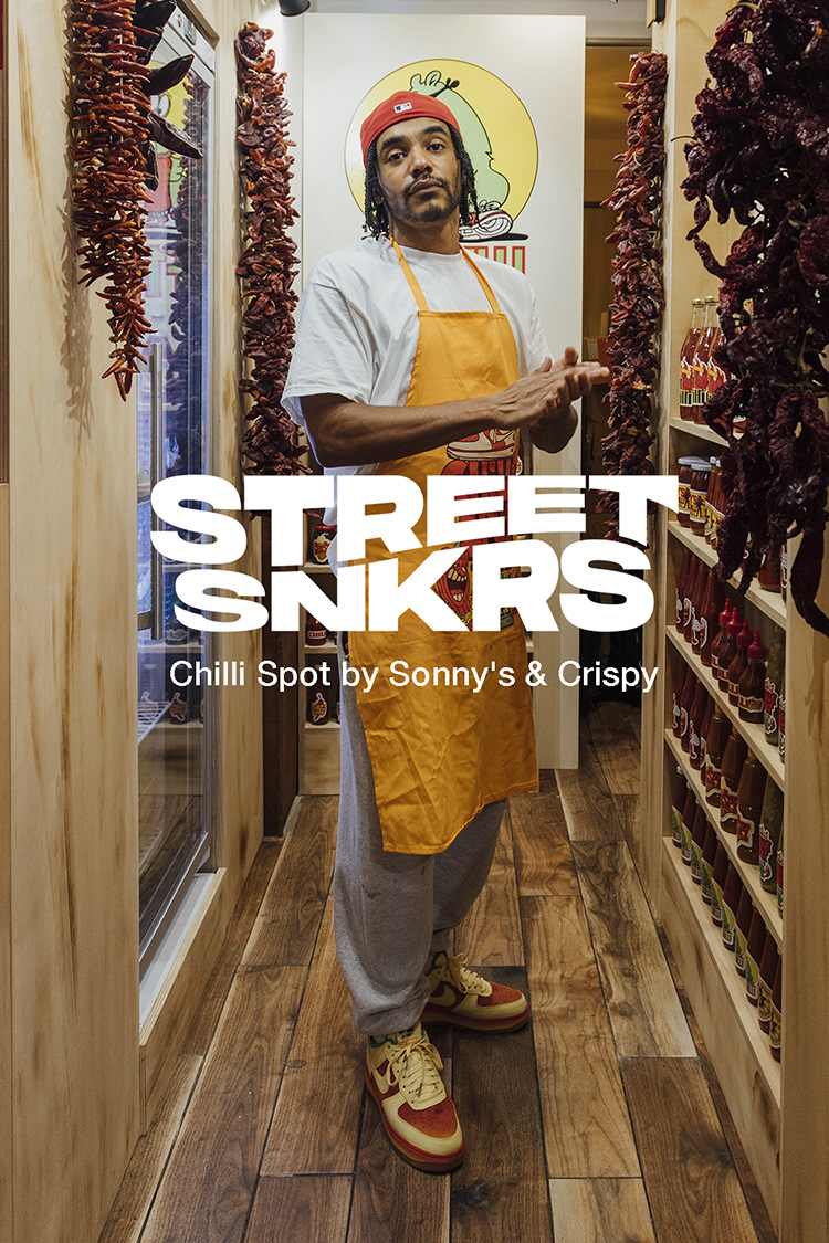 Street SNKRS: Chilli Spot by Sonny's & Crispy