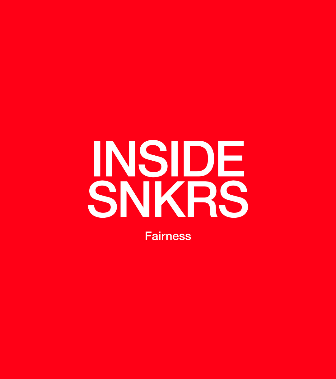 Inside SNKRS : Transparence