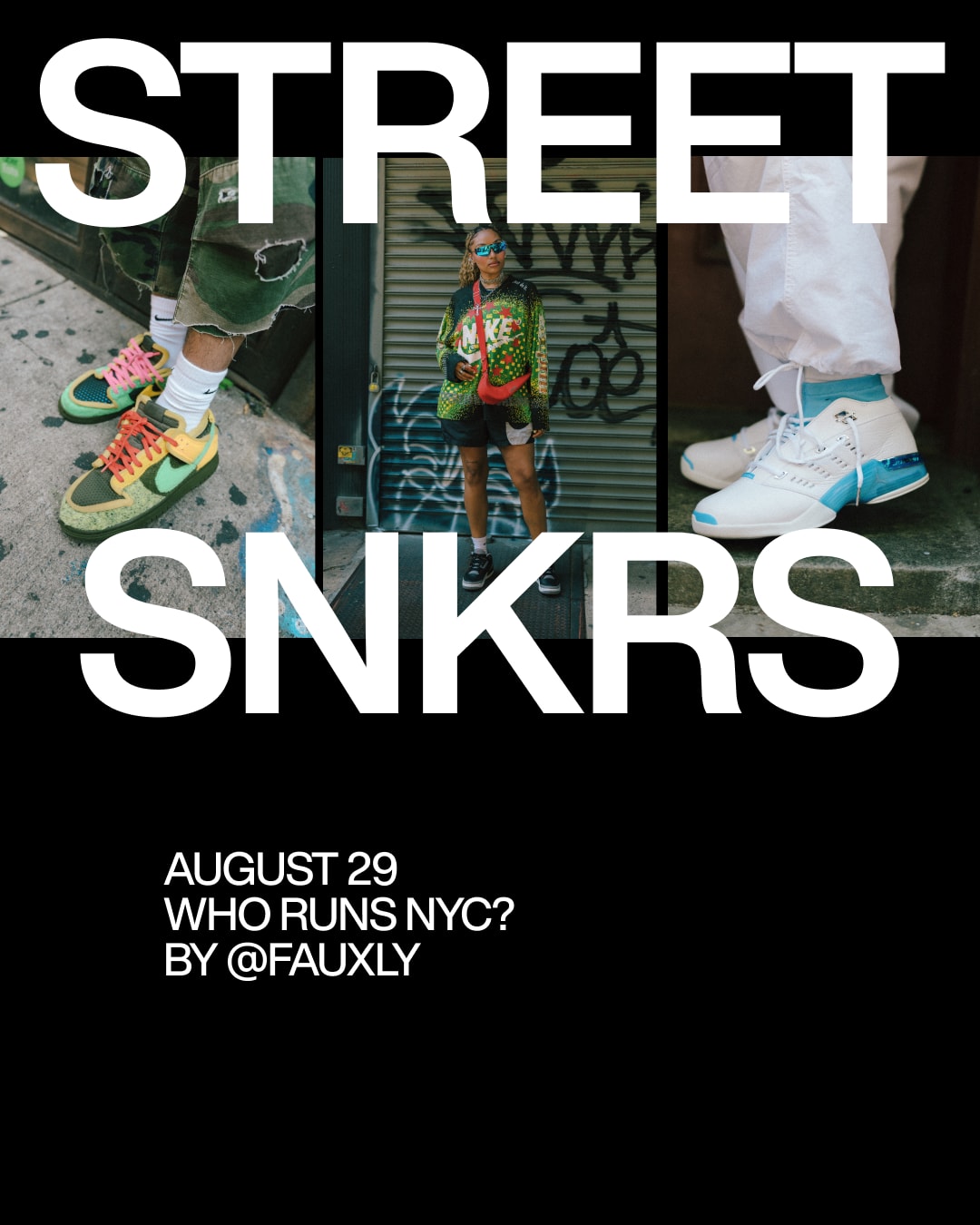 Street SNKRS: Who Runs NYC?