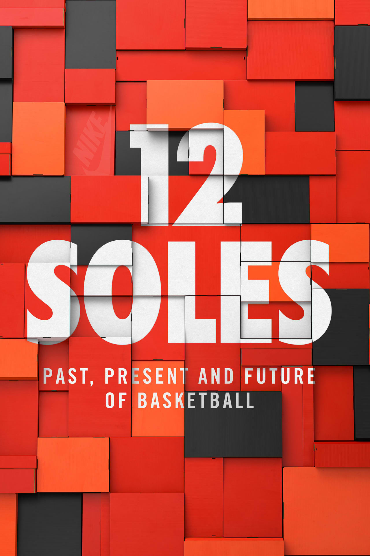 12 Soles Collection: The Past, Present, and Future of Nike Basketball