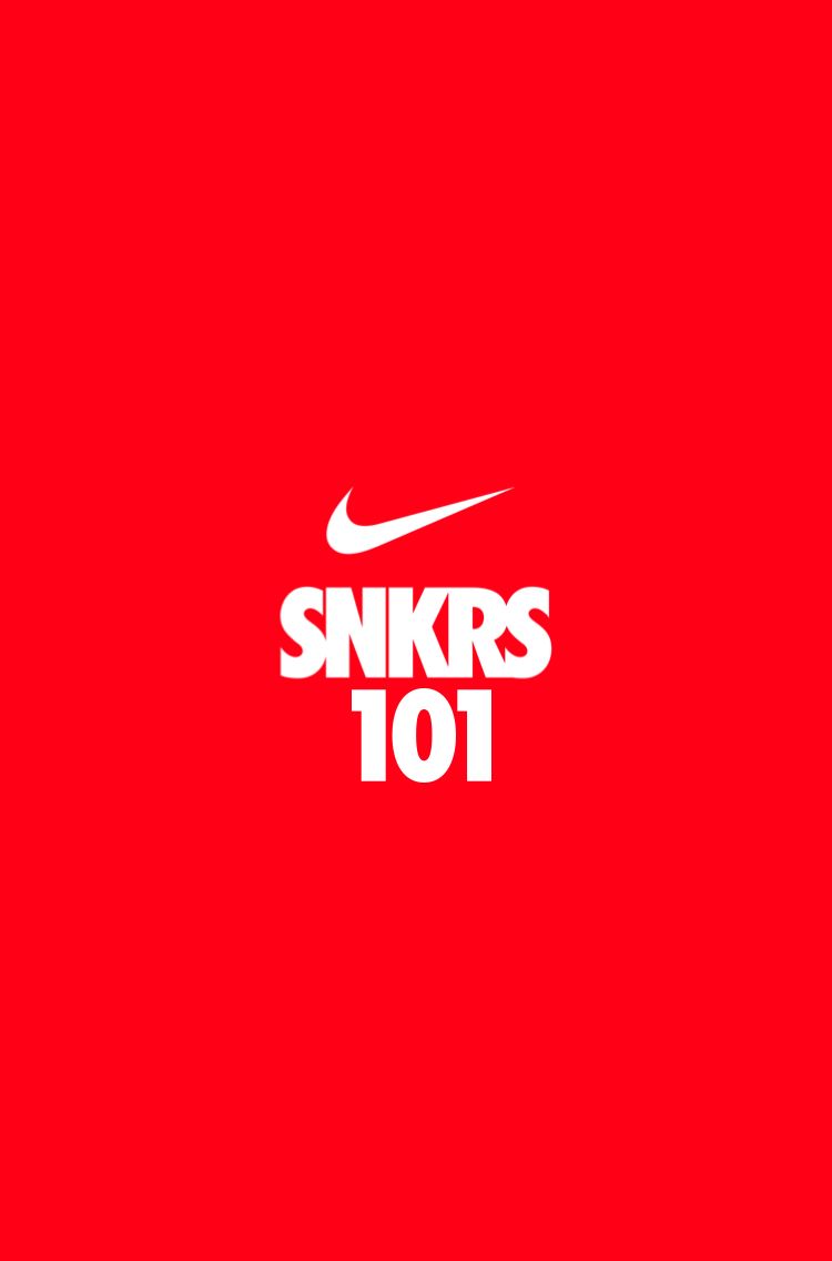 Snkrs 101 Unlocking The App Nike Snkrs