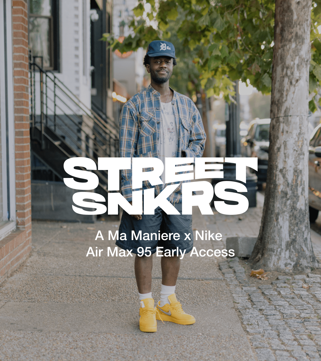 Street SNKRS: A Ma Maniére x Nike Air Max 95 Early Access . Nike SNKRS