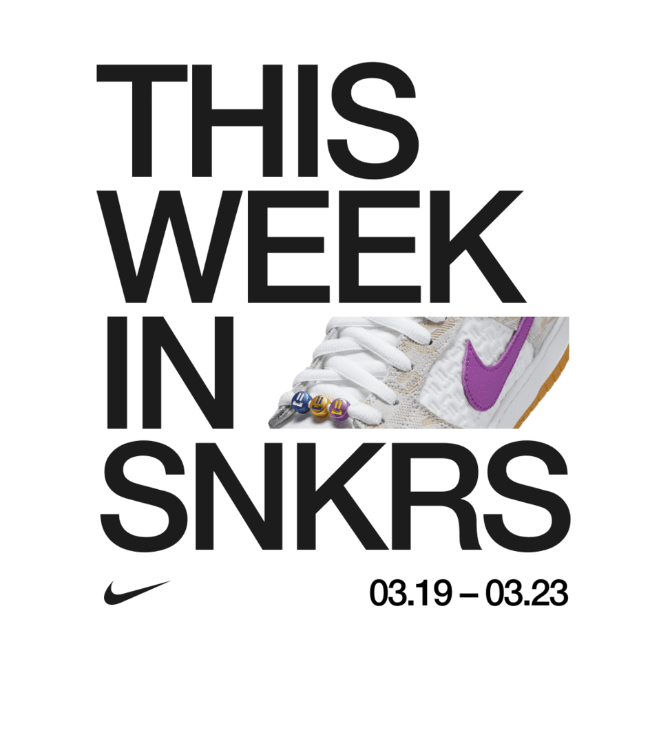 This Week in SNKRS 3.19 - 3.23