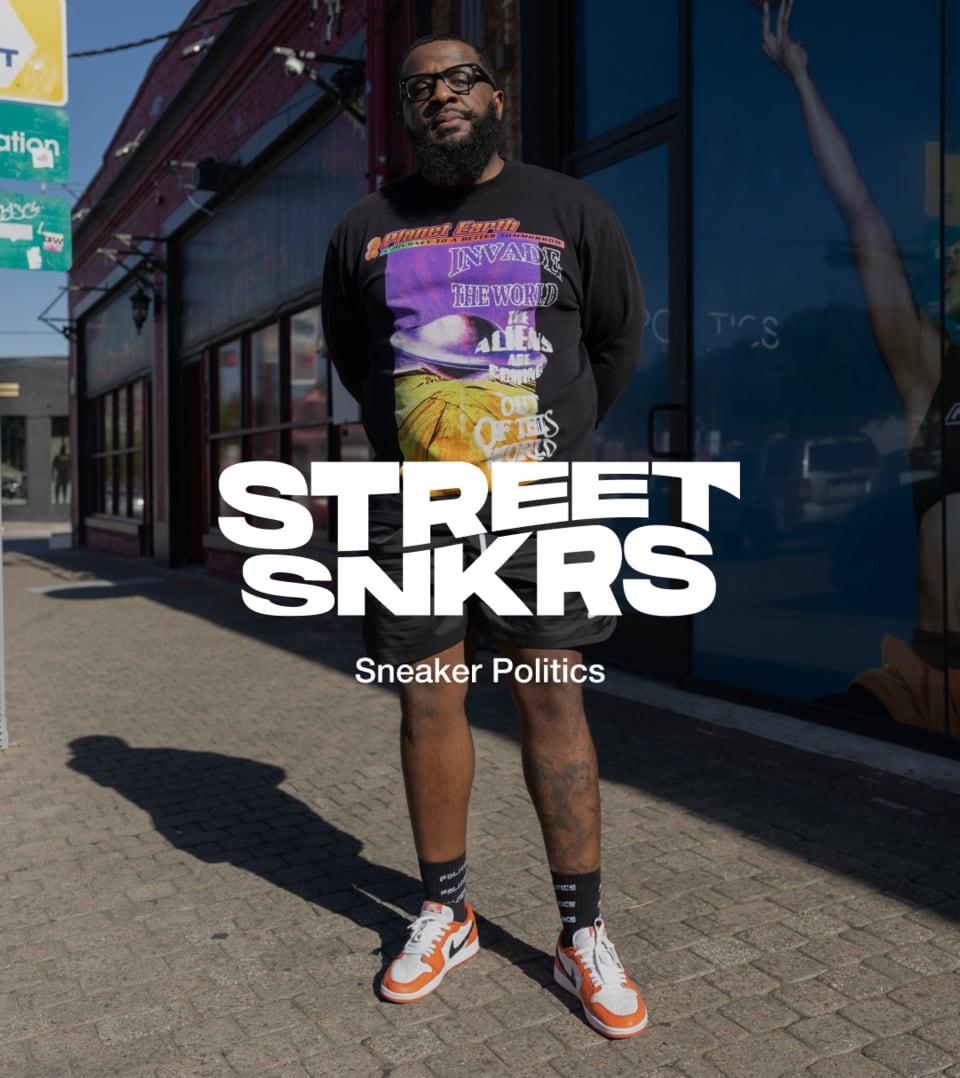 Street SNKRS: Sneaker Politics