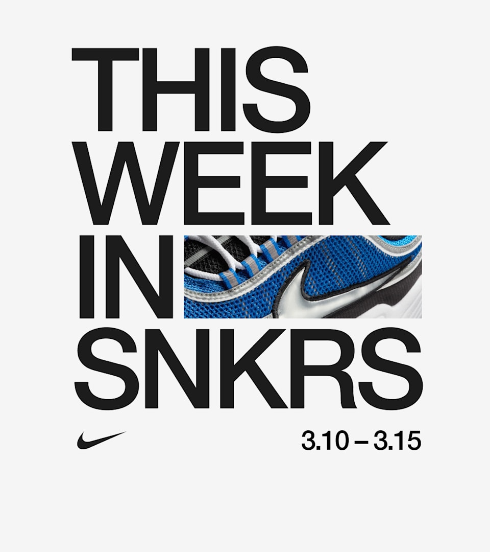 This Week in SNKRS 3.10 - 3.15