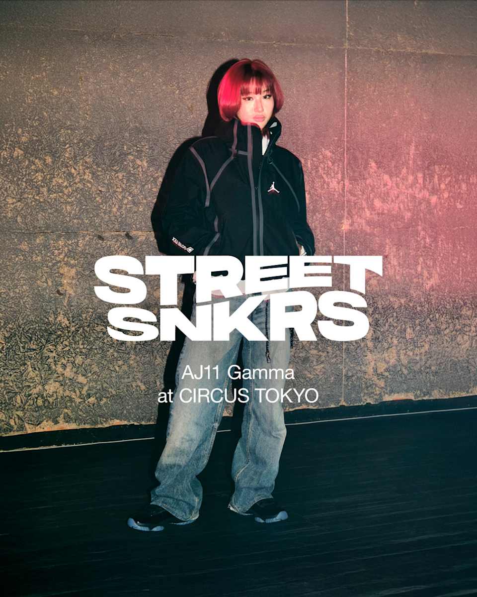 【NIKE公式】Street SNKRS :  AJ11 Gamma at CIRCUS TOKYO