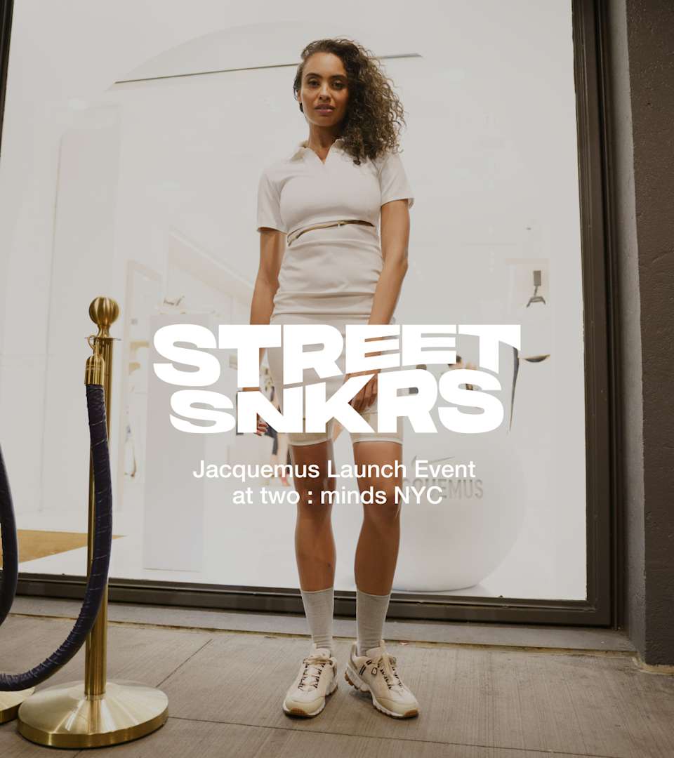Street SNKRS: Jacquemus Launch Event