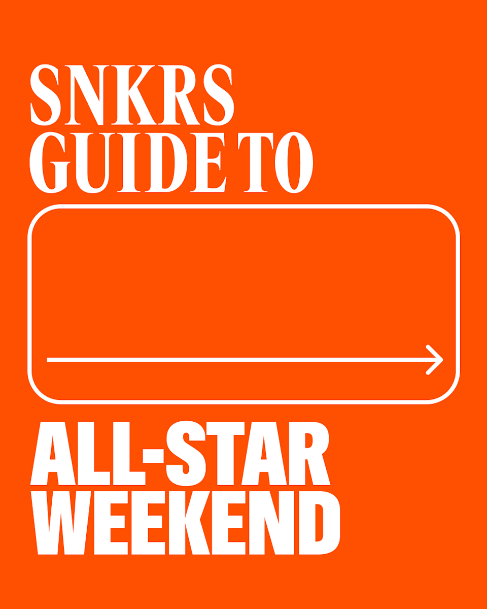 SNKRS Guide: All-Star Weekend
