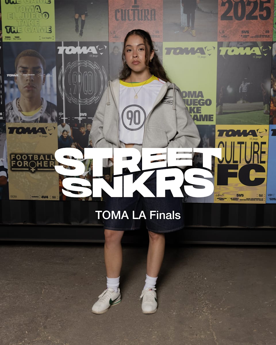 Street SNKRS: TOMA LA Finals