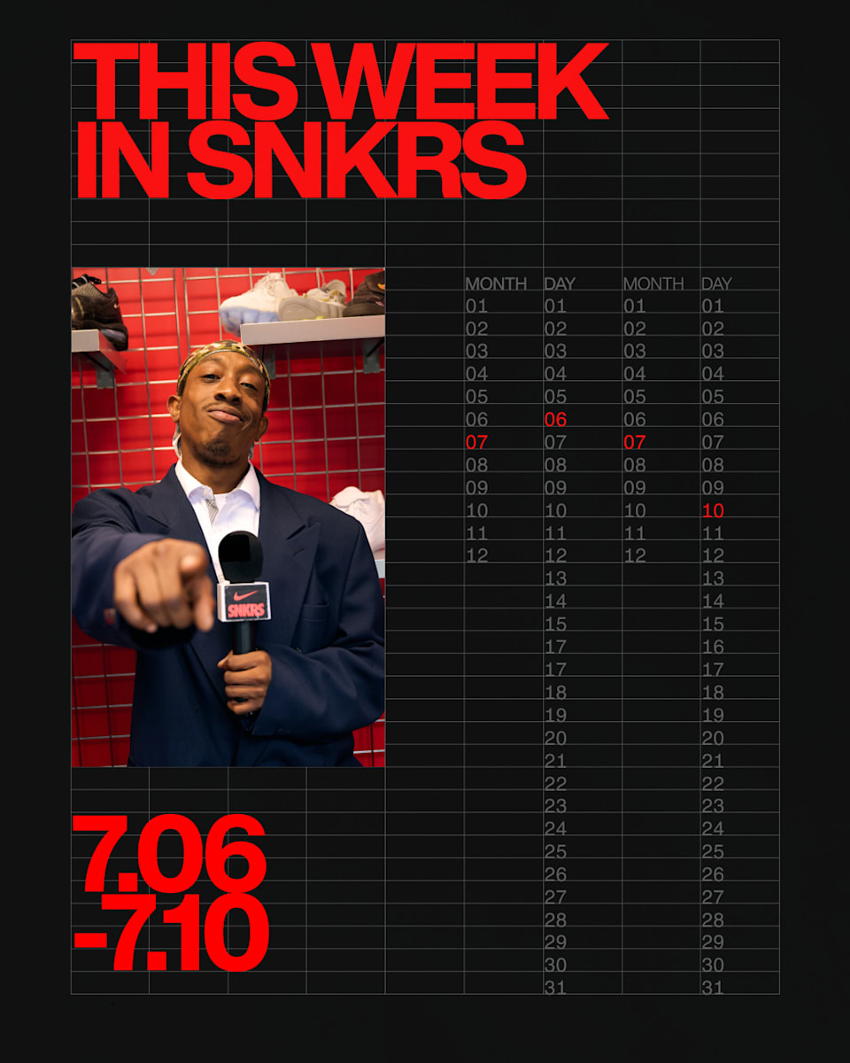 This Week in SNKRS 7.06 - 7.10