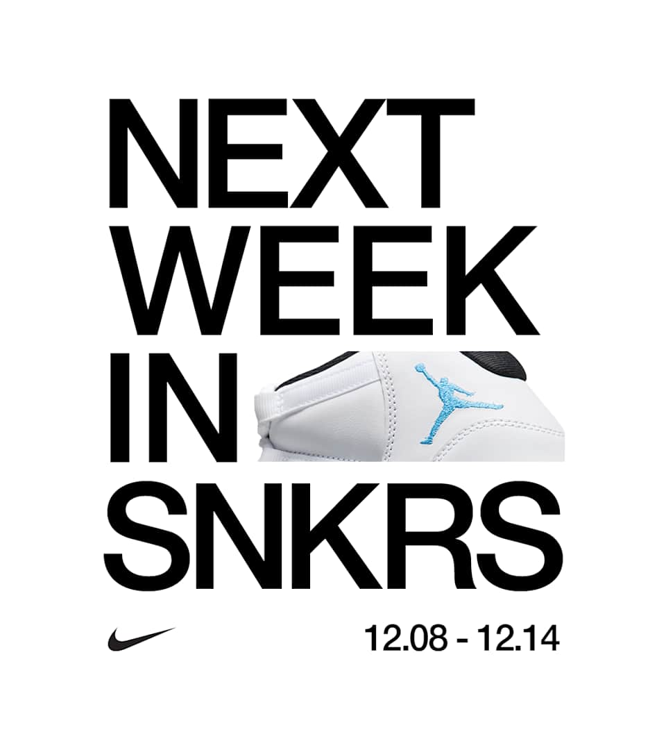 NEXT WEEK IN SNKRS: 12.08 - 12.14