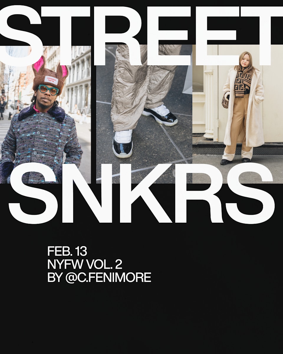 Street SNKRS: NYFW Vol. 2