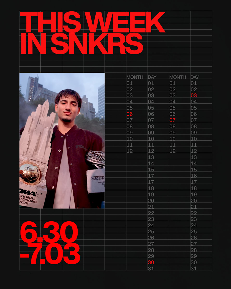 This Week in SNKRS: 6.30 - 7.03