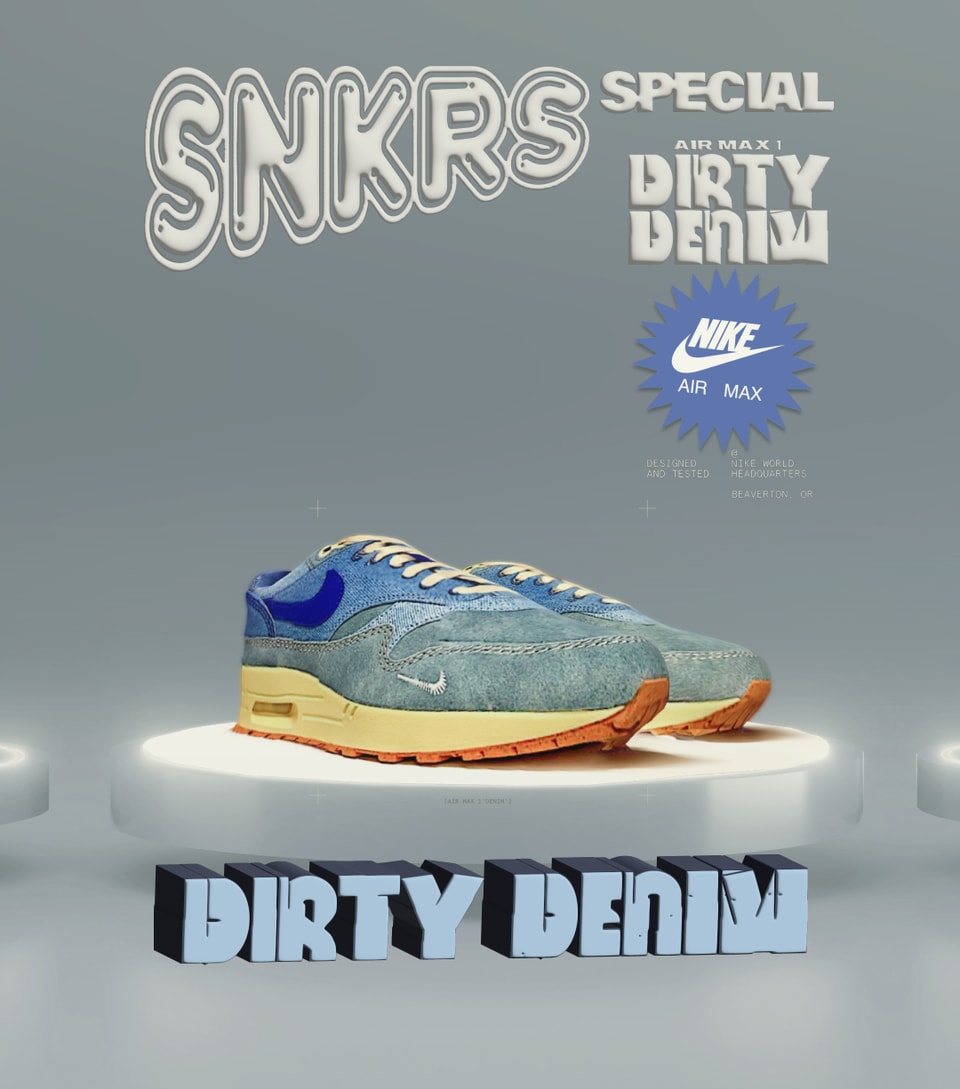 SNKRS Special: Air Max 1 'Dirty Denim'