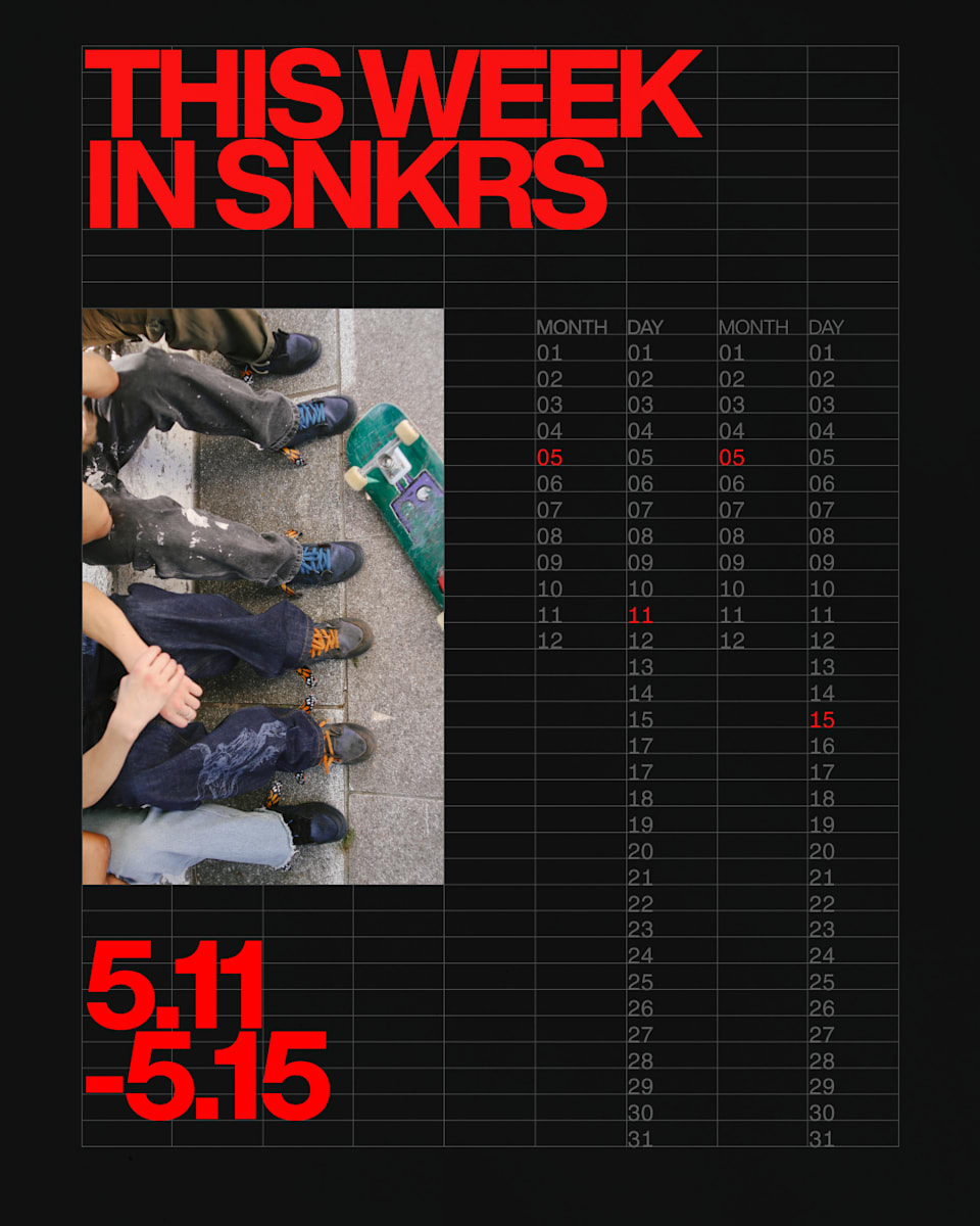 This Week in SNKRS: 5.11-5.15