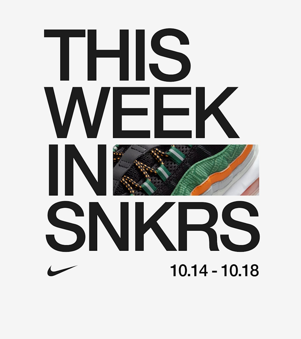 This Week in SNKRS: 10.14-10.18