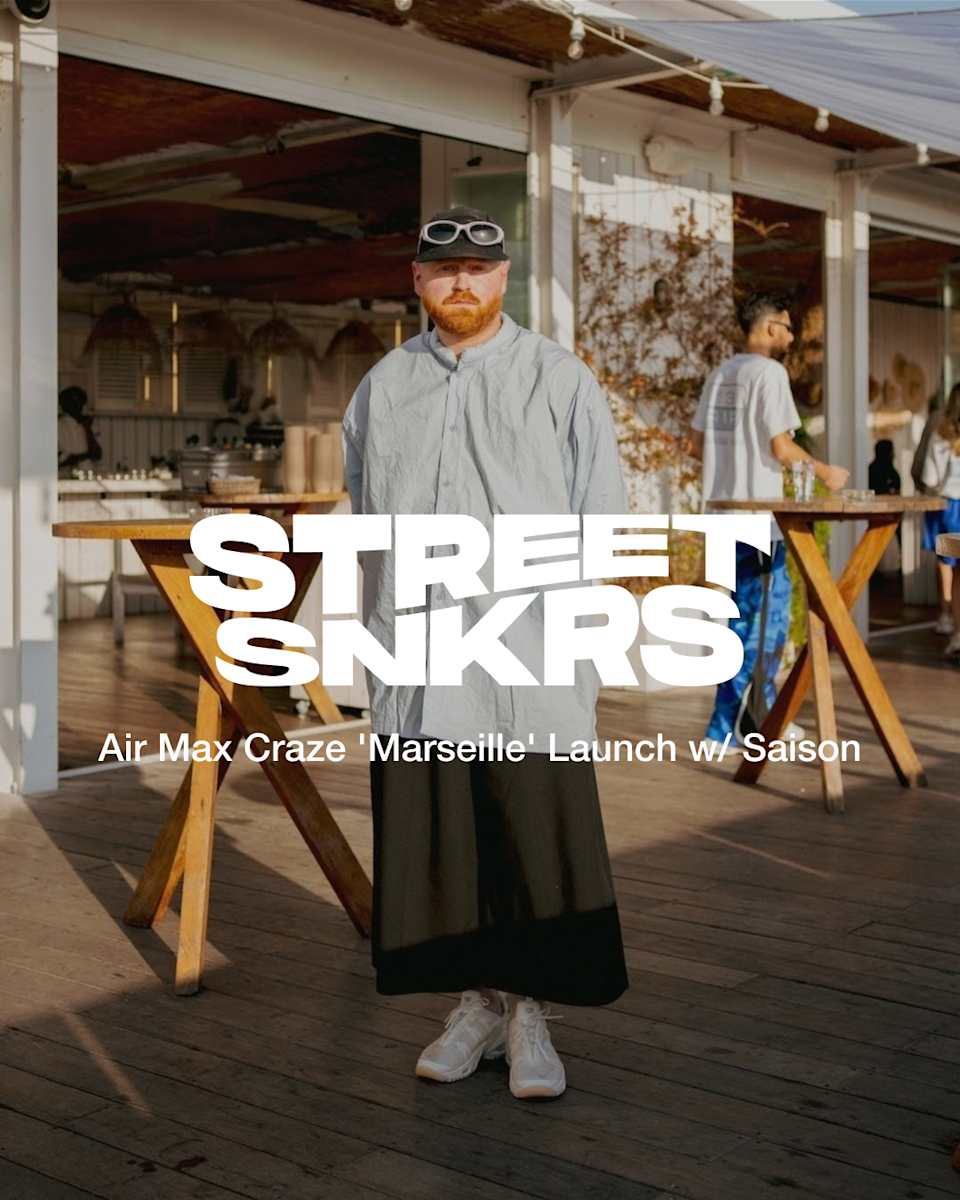 Street SNKRS: Air Max Craze Marseille Launch w/ Saison