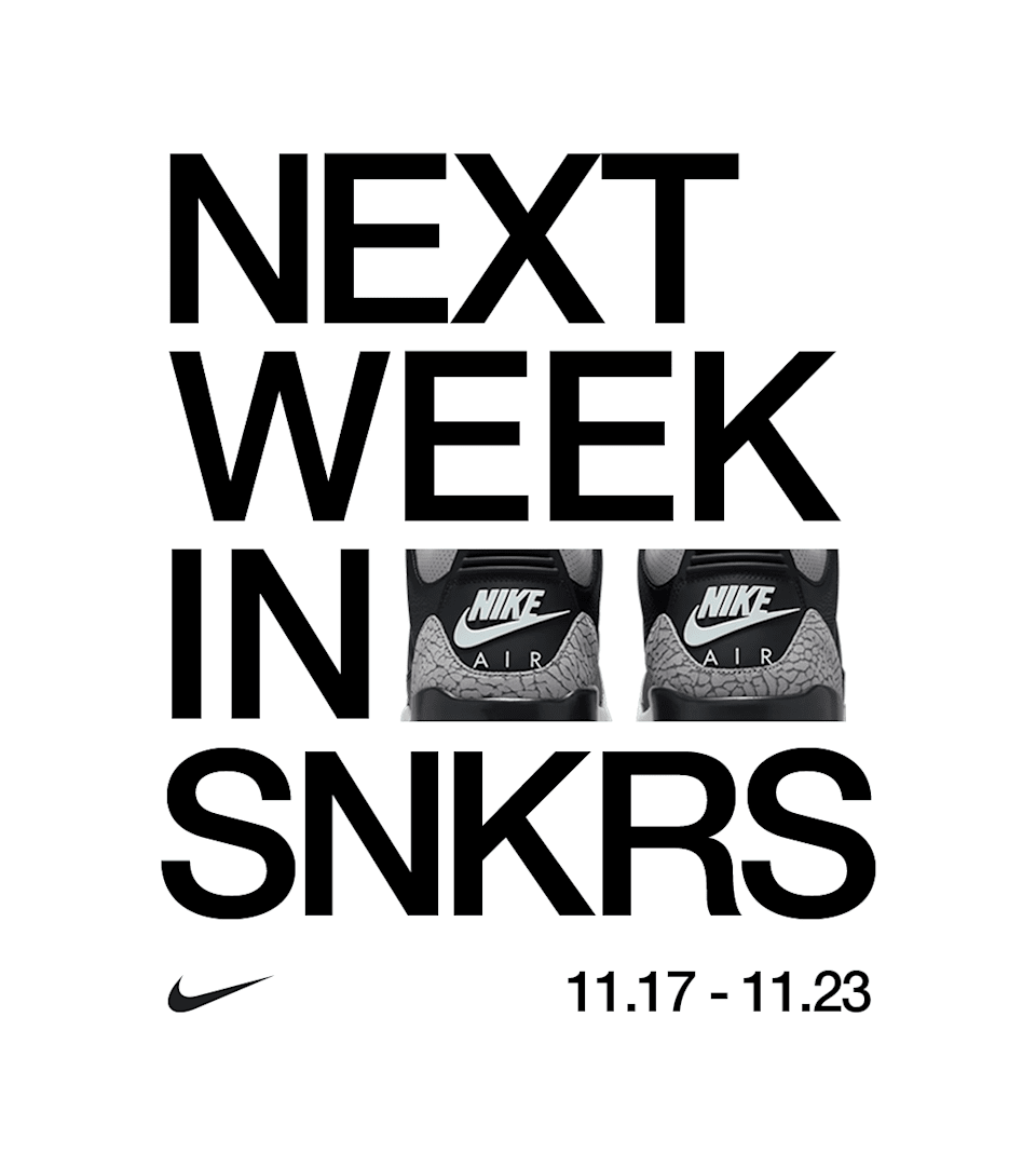 NEXT WEEK IN SNKRS: 11.17 - 11.23