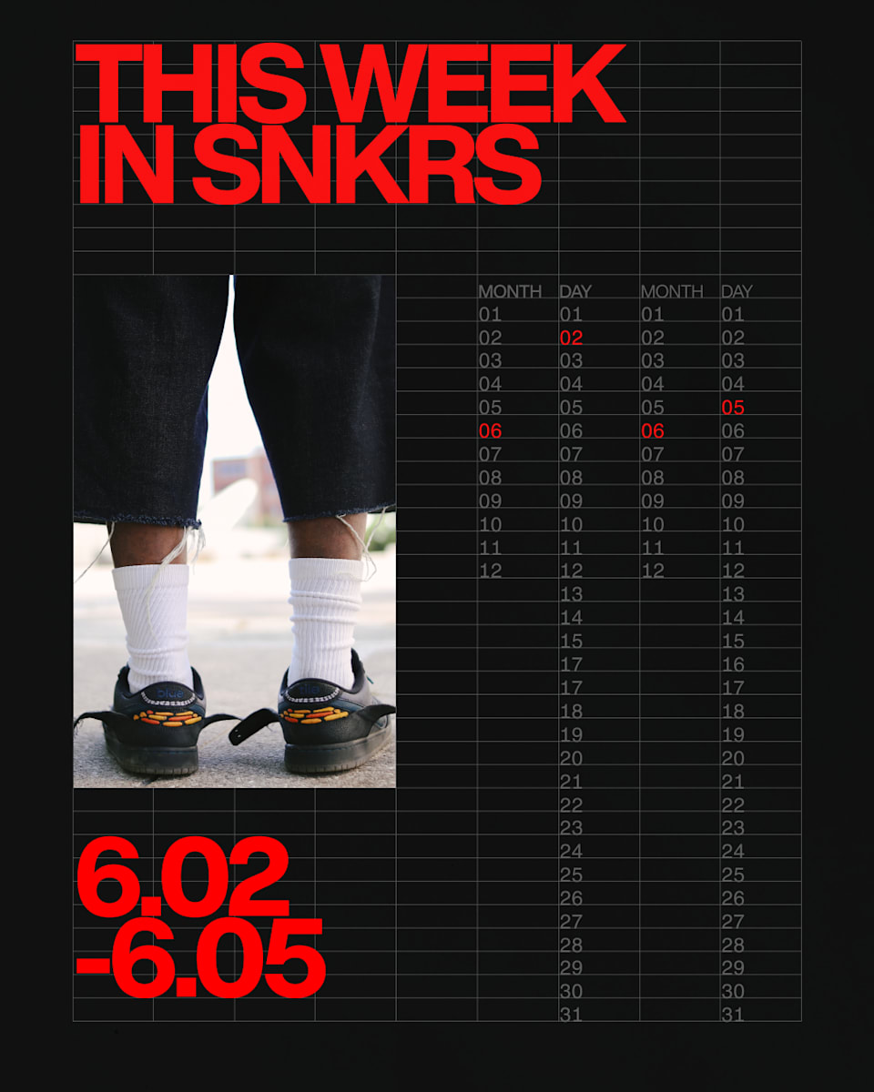 This Week in SNKRS: 6.02 - 6.05