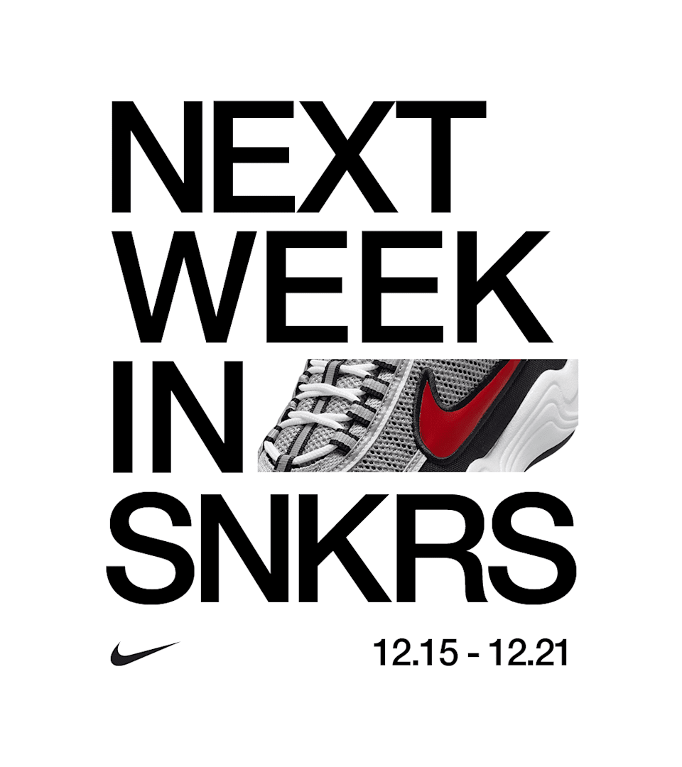 NEXT WEEK IN SNKRS: 12.15 - 12.21