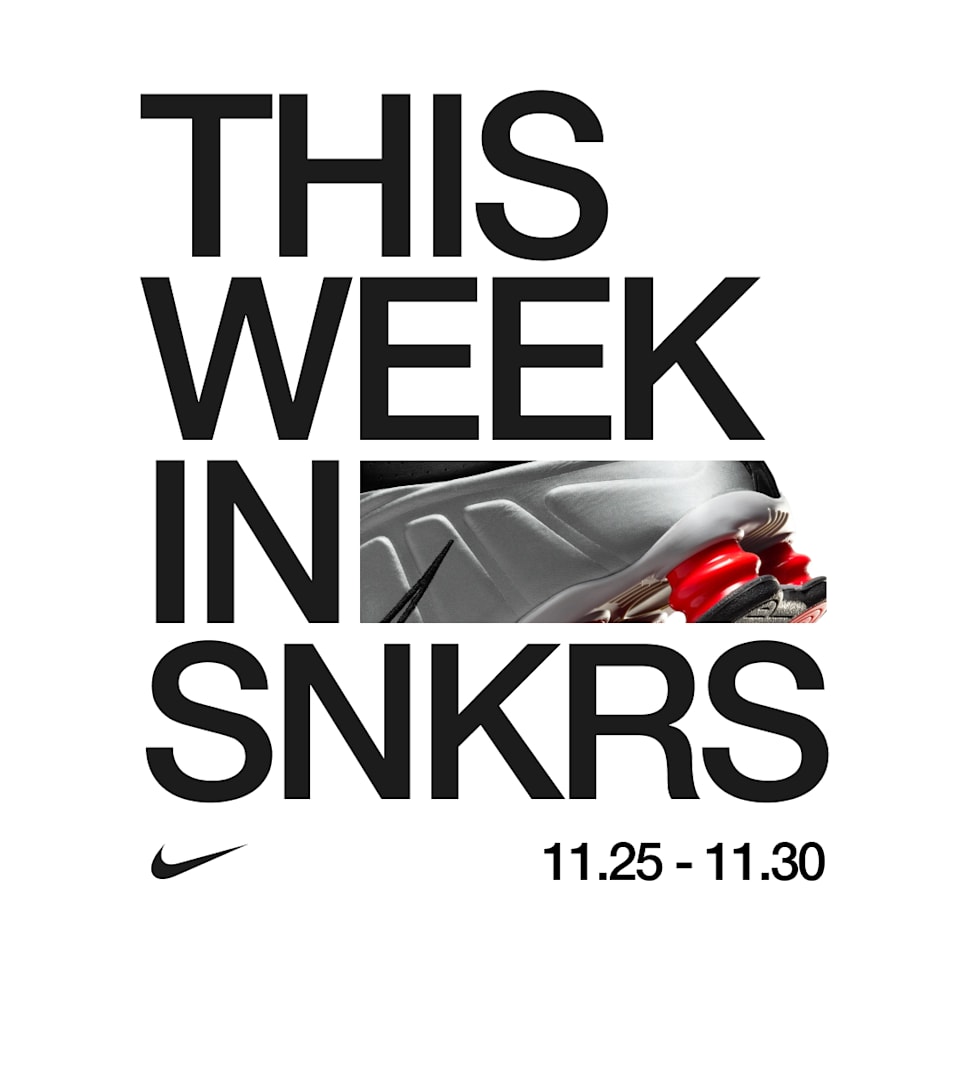 This Week in SNKRS 11.26 - 11.30