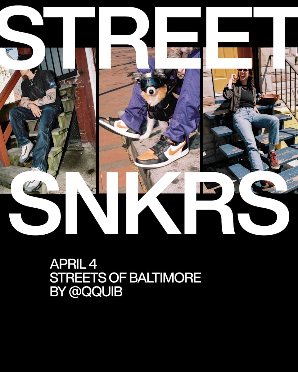 Street SNKRS: Baltimore