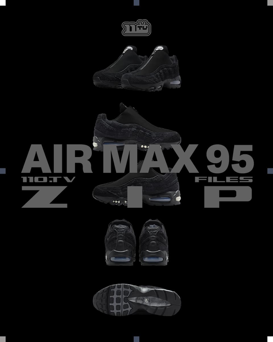 110.TV：AIR MAX 95 ZIP