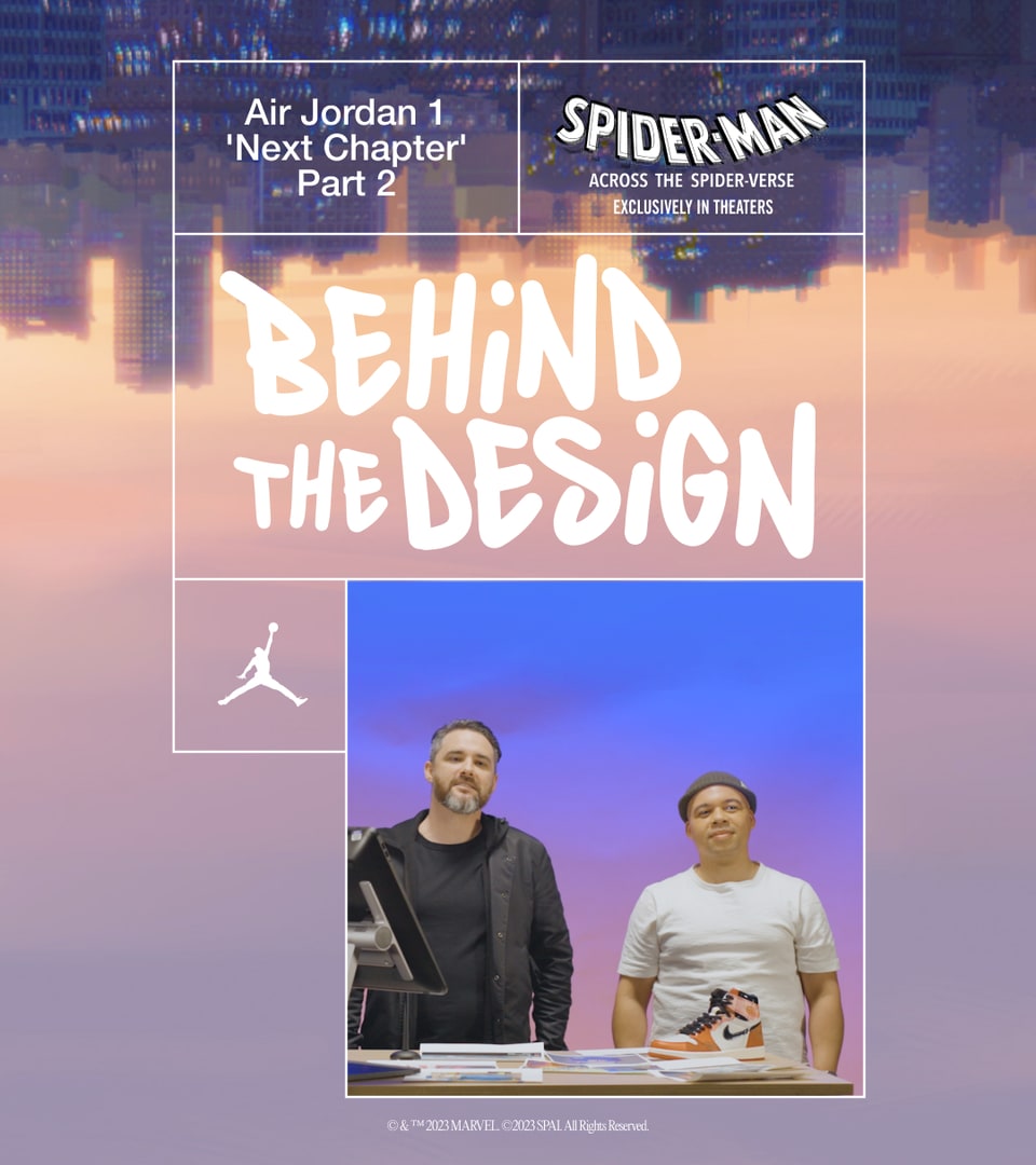 Behind the Design: Air Jordan 1 'Next Chapter' Part 2