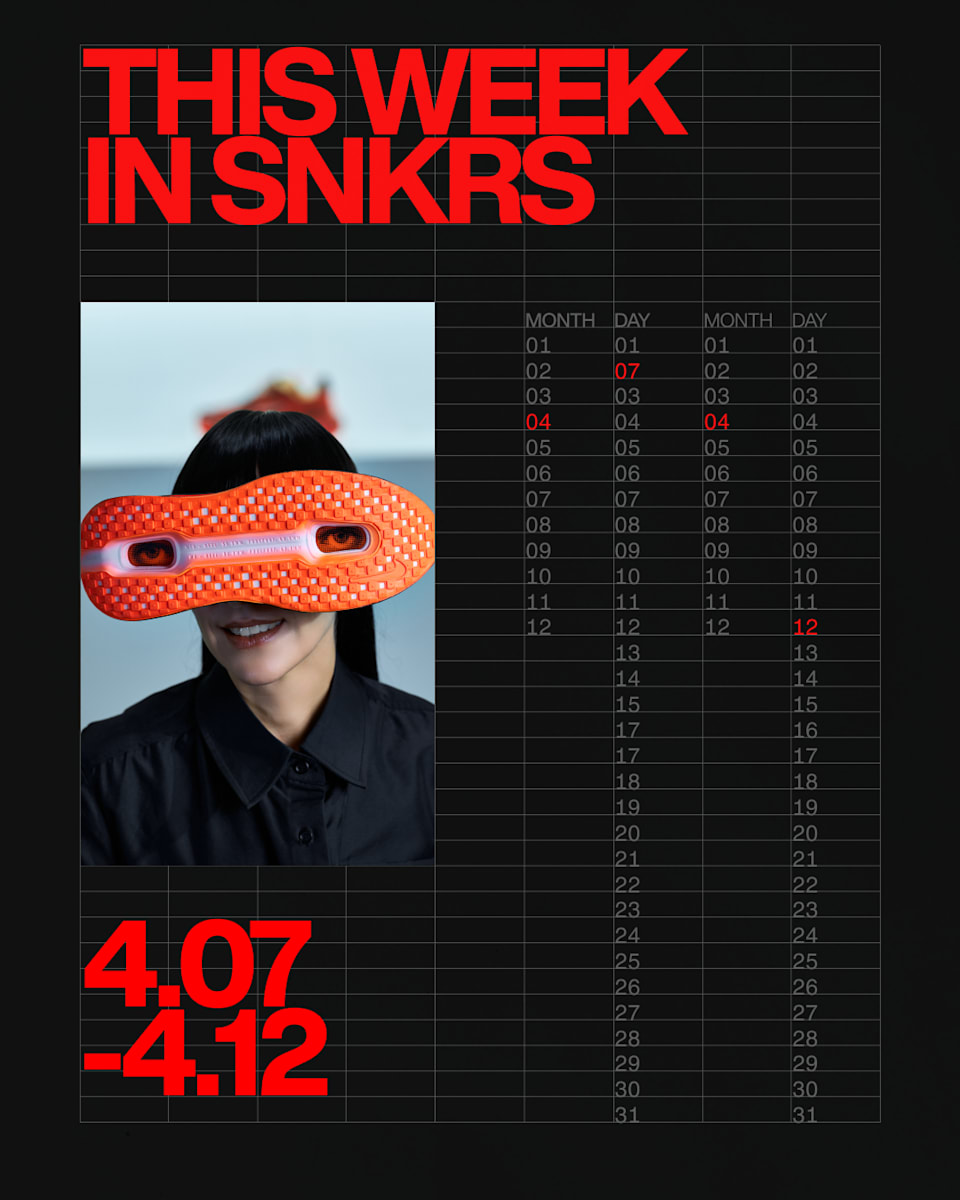 This Week in SNKRS 4.7 - 4.12