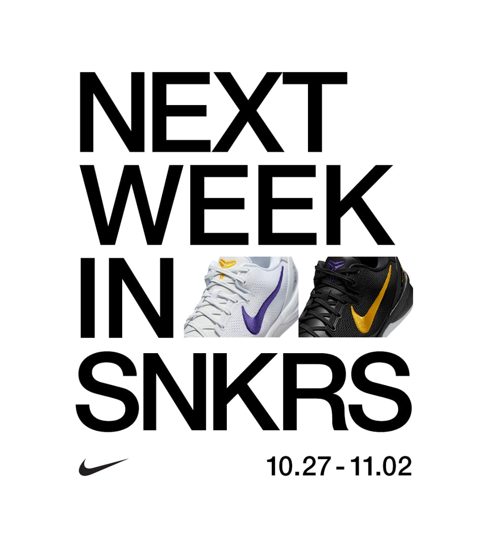 NEXT WEEK IN SNKRS: 10.27 - 11.02