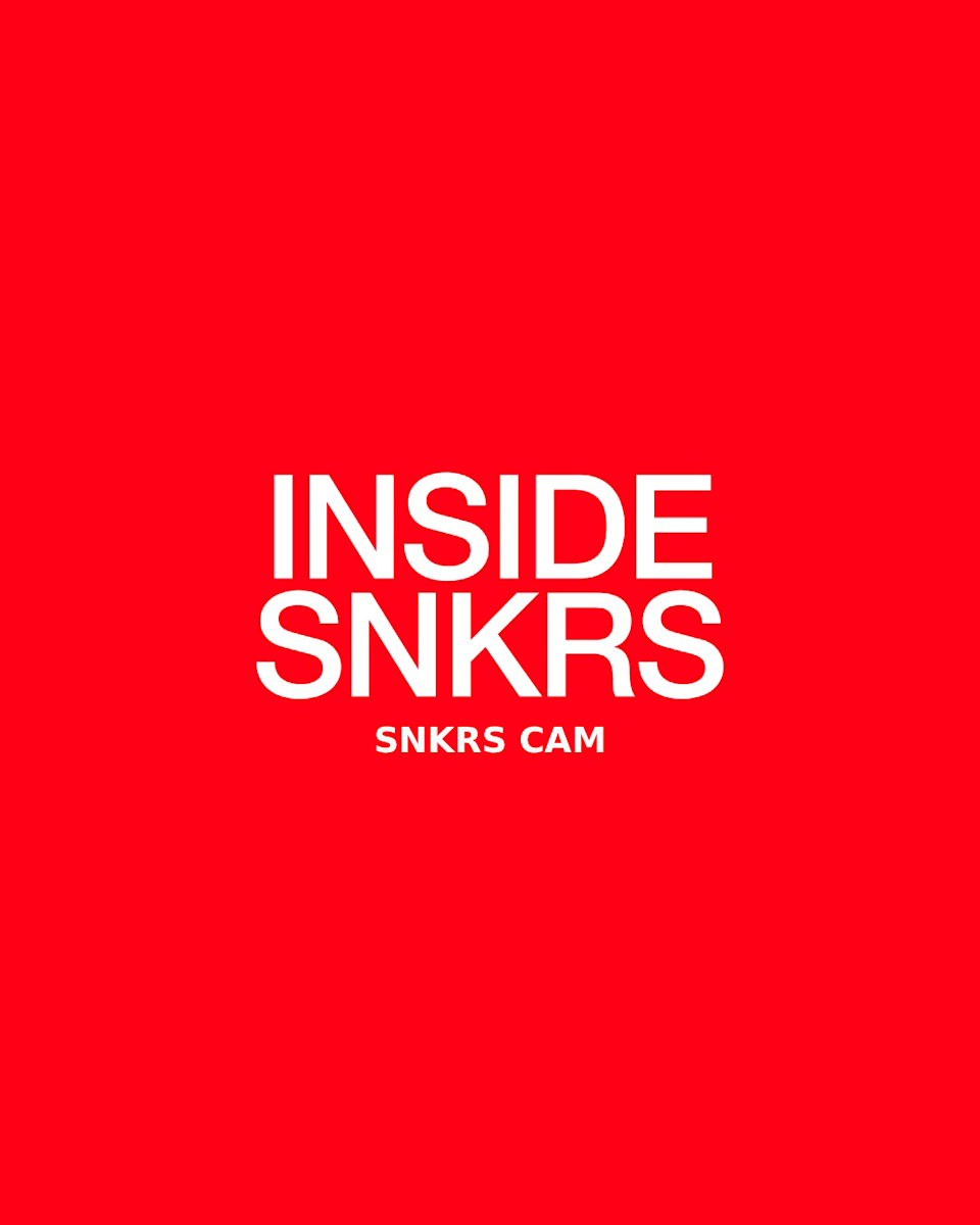 Inside SNKRS: SNKRS CAM