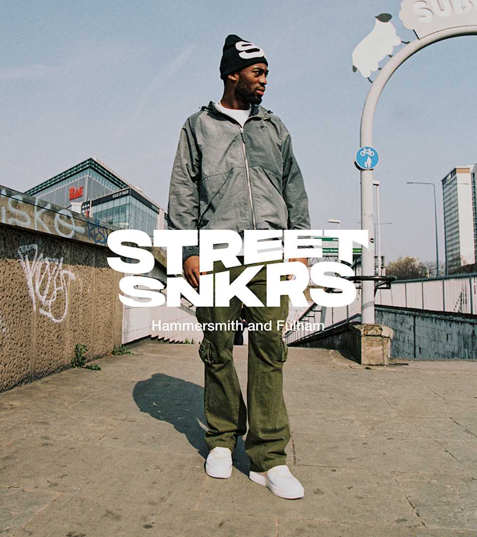 Street SNKRS: Hammersmith and Fulham