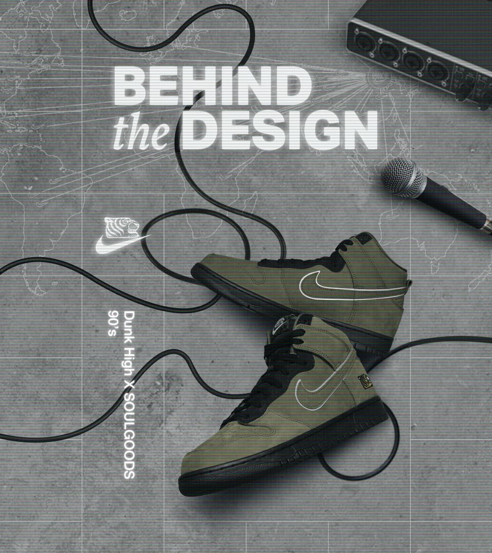 Behind the Design: Dunk High X SOULGOODS 90s