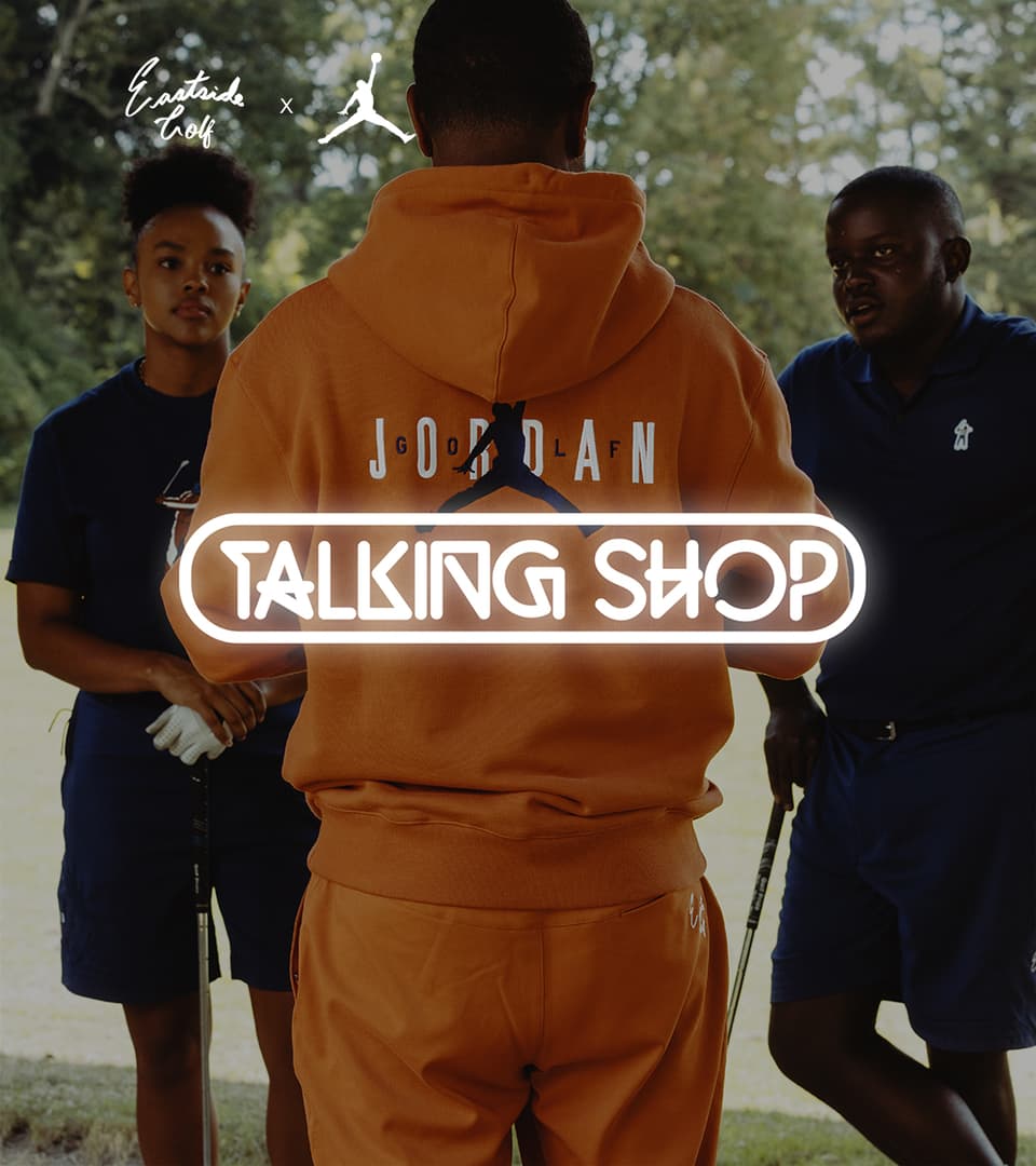 NIKE公式】Talking Shop：Jordan x Eastside Golf パート2