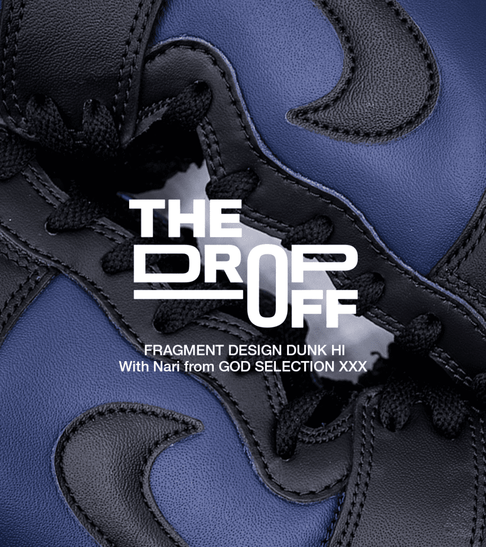 NIKE公式】The Drop-Off: FRAGMENT DESIGN DUNK HI With Nari from GOD